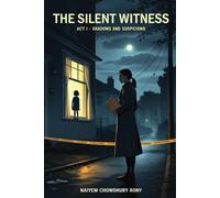 The Silent Witness: Act I - Shadows and Suspicions