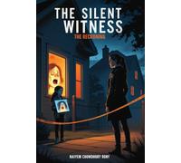 The Silent Witness: Act IV - The Reckoning