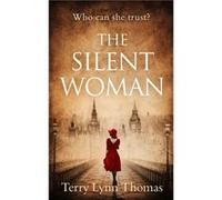 The Silent Woman by Terry Lynn Thomas Paperback Book Terry Lynn Thomas (Auteur)