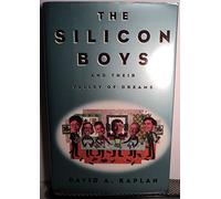 The Silicon Boys: And Their Valley of Dreams
