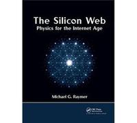 The Silicon Web by Michael G. Raymer Michael G. Raymer (Auteur)