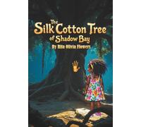 The Silk Cotton Tree of Shadow Bay