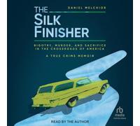 The Silk Finisher: Bigotry, Murder, and Sacrifice in the Crossroads of America