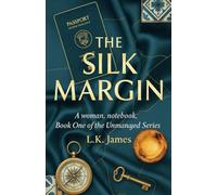 THE SILK MARGIN: A Woman. A Notebook. A Dangerous Detour.