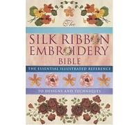 the-silk-ribbon-embroidery-bible