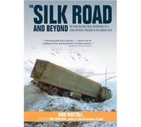 The Silk Road and Beyond by Ivor Whittall Unknown (Auteur)
