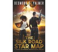 The Silk Road Star Map: A Travers and Redmond Archaeological Thriller