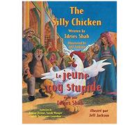 The Silly Chicken -- Le Jeune Coq Stupide