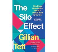 Silo Effect Gillian Tett, (Auteur)