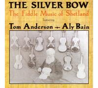 The Silver Bow: The Fiddle Music of Shetland by Topic Records (1995-11-29)