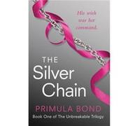 The Silver Chain by Primula Bond Paperback Book Bond, Primula (Auteur)