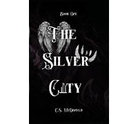 The Silver City: The Hollow Girls: Nymeeria Bludmane