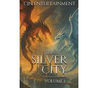 The Silver City: Volume 1