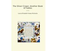 The Silver Crown: Another Book of Fables