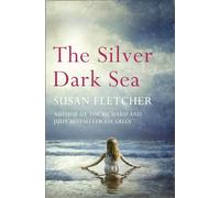 Susan Fletcher – The Silver Dark Sea