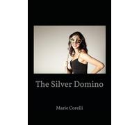 The Silver Domino: A Novel of Mystery, Society, and Hidden Identity