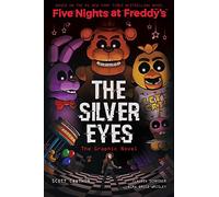 The Silver Eyes: Five Nights at Freddy’s (Five Nights at Freddy’s Graphic Novel #1) (Volume 1)