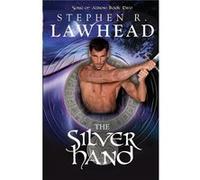 The Silver Hand by Lawhead Stephen R. Paperback Book Lawhead Stephen R. (Auteur)