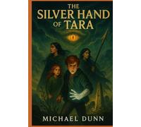 The Silver Hand of Tara