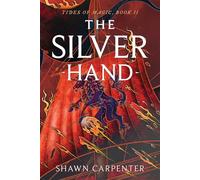 The Silver Hand - Shawn Carpenter - S&S/Saga Press - ebook (ePub) - Livre