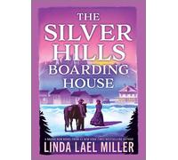 The Silver Hills Boarding House - Linda Lael Miller - Canary Street Press - ebook (ePub) - Livre