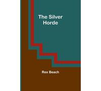 The Silver Horde