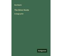 The Silver Horde: in large print