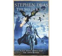 The Silver Kings (Memory Of Flames 4) (Paperback) Stephen Deas, (Auteur)