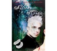 The Silver Kiss Annette Curtis Klause (Auteur)