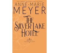 The Silver Lake Hotel: A Sweet, Small Town Southern Romance