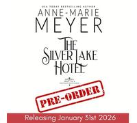 The Silver Lake Hotel - Anne-Marie Meyer - Anne-Marie Meyer - ebook (ePub) - Livre