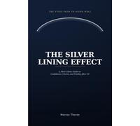 The Silver Lining Effect: A Man's Stoic Guide to Confidence, Charm, and Vitality After 50