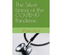 The Silver Lining of the COVID-19 Pandemic