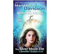 The Silver Moon Elm, Jennifer Scales Anthony Alongi, MaryJanice Davidson (Auteur)
