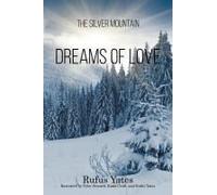 The Silver Mountain Dreams Of Love