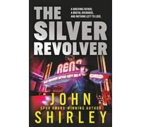 The Silver Revolver: A Western Crime Thriller
