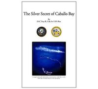 The Silver Secret Of Caballo Bay