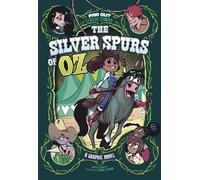 The Silver Spurs Of Oz