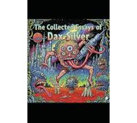 The silver Standard: collected essays of Dax Silver