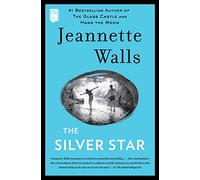 The Silver Star: A Novel