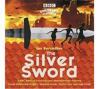 The Silver Sword by Ian Serraillier Ian Serraillier (Auteur)