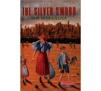 The Silver Sword (New Windmills KS3) Ian Serraillier (Auteur)