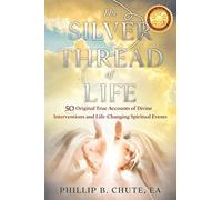 The Silver Thread Of Life