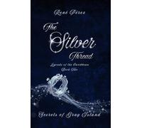 The Silver Thread: Secrets of the Gray Island