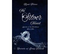 The Silver Thread: Secrets of the Gray Island
