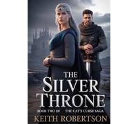 The Silver Throne: Book Two: the Cat's Curse Saga