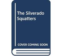 THE SILVERADO SQUATTERS