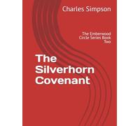 The Silverhorn Covenant: The Emberwood Circle Series Book Two