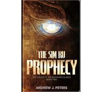 The Sim Ru Prophecy: The Jaguar of the Backward Glance, Book Two