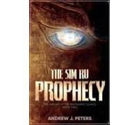 The Sim Ru Prophecy: The Jaguar Of The Backward Glance, Book Two